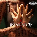 Incantation: Kengerian yang Memikat di Setiap Detiknya!