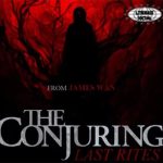 The Conjuring Last Rites Saat Terakhir Melawan Kekuatan Gaib!