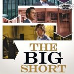 The Big Short Cerita Nyata di Balik Resesi 2008