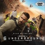 6 Underground Film Penuh Ledakan dan Adrenalin