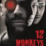 Film 12 Monkeys Takdir ataukah Kegilaan