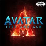 Avatar Fire and Ash 22 Kualitas untuk Terbakar Semangatnya!