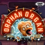 22 Misteri Orphan Organ Adiktif Gak Ada Obat!