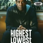 Highest to Lowest Film Akan Menginspirasi 2 Hidupmu!