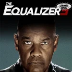 The Equalizer 3: Akhir dalam Sebuah Legenda?