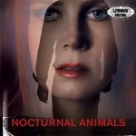 Nocturnal Animals Film yang Akan Sulit Tidur 4x!