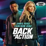 Back in Action Film Aksi 10 Komedi Bikin Ngakak!