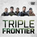 Triple Frontier: Baru 3 Kesetiaan Diuji, Ambisi Menggila!