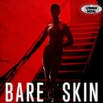 Bare Skin Film Penuh 4 Sensasi dan Cerita Menggoda